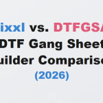 Kixxl vs DTFGSA: DTF Gang Sheet Builder Comparison (2026)