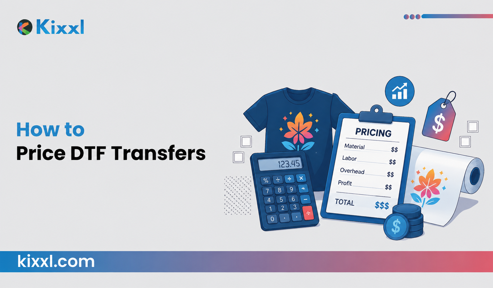 Kixxl blog's featured image with the title "How to Price DTF Transfers